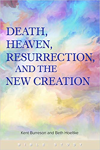 Book Blurbs: Burreson & Hoeltke, Death, Heaven, Resurrection, and the New Creation
