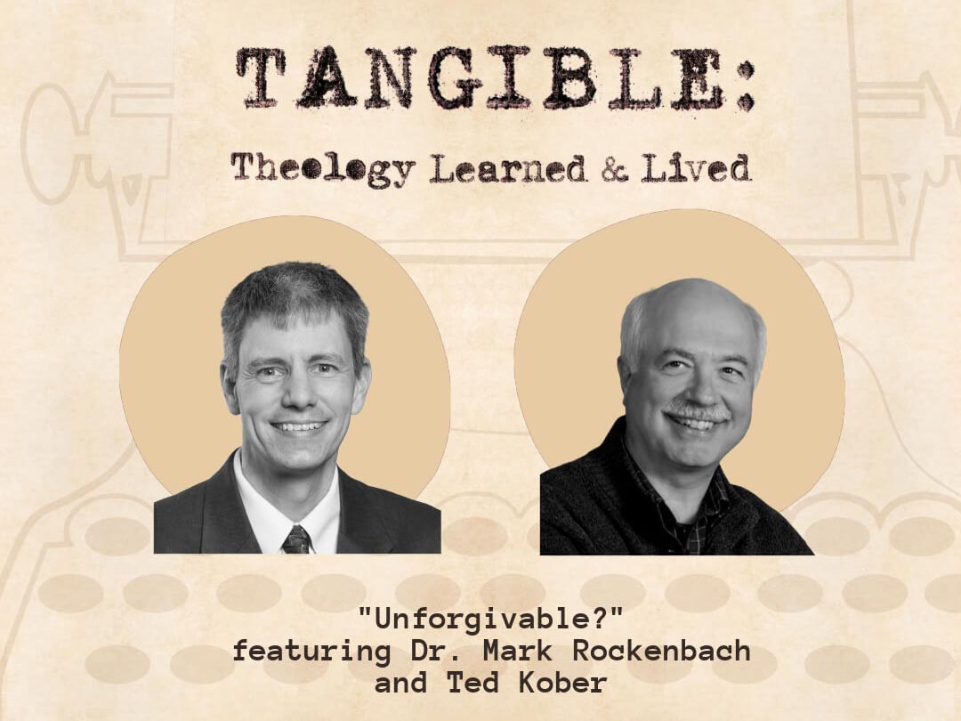 Unforgivable? – Dr. Mark Rockenbach and Ted Kober