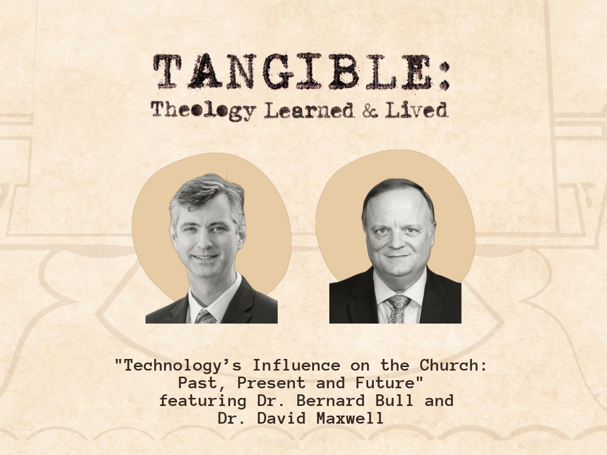 Technology’s Influence on the Church: Past, Present and Future – Dr. Bernard Bull and Dr. David Maxwell      