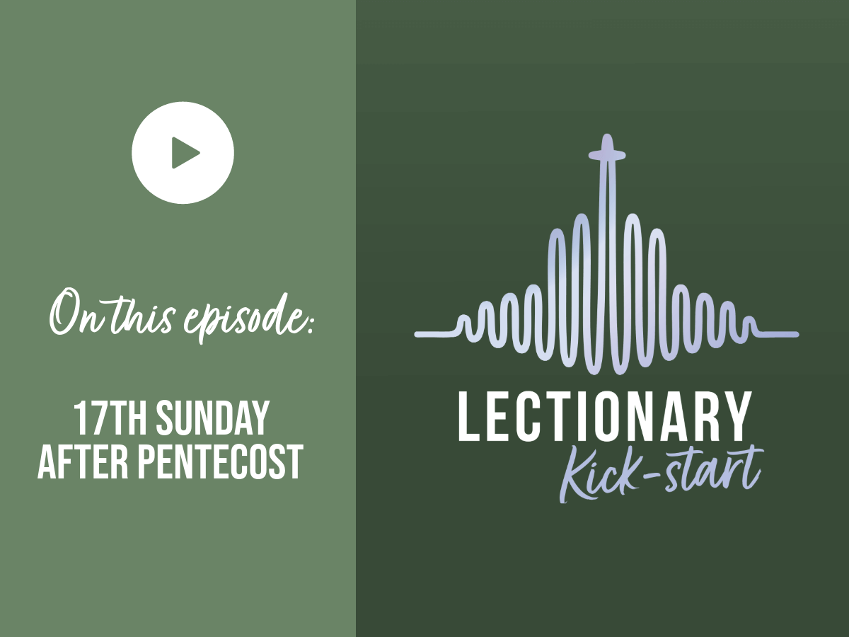 The Seventeenth Sunday after PentecostThe Seventeenth Sunday after Pentecost