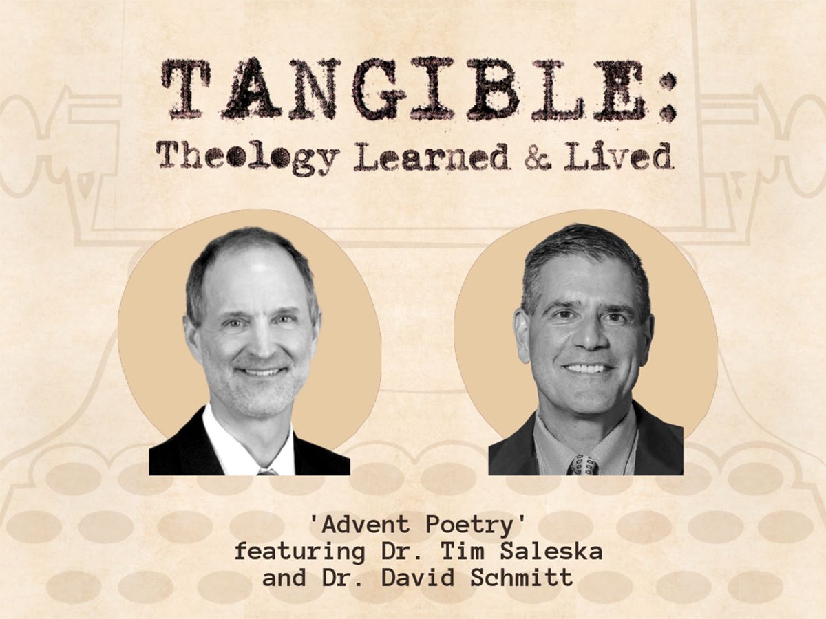 Advent Poetry – Dr. Tim Saleska and Dr. David Schmitt