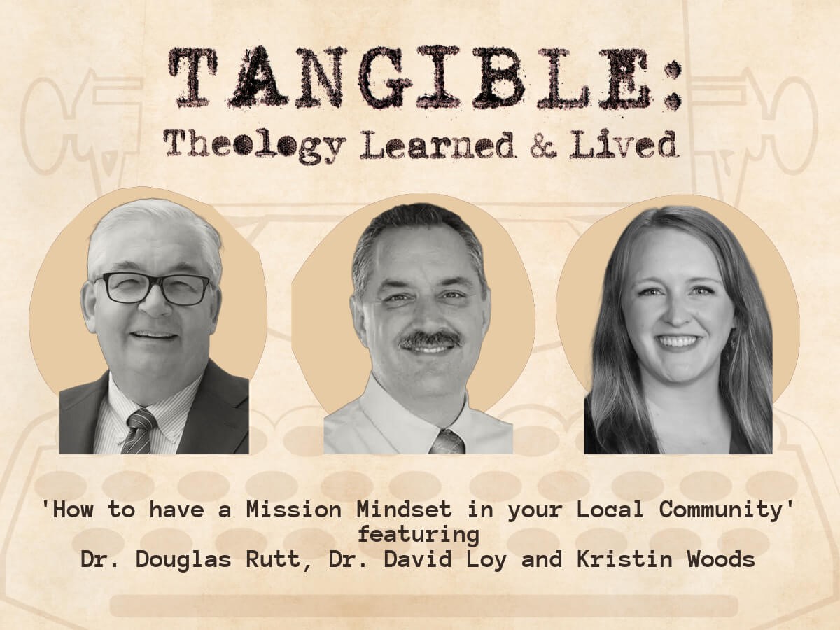 How to have a Missional Mindset in your Local Community – featuring Dr. Douglas Rutt, Dr. David Loy, and Kristin Woods